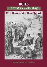 Notes, Critical and Explanatory, on the Acts of the Apostles