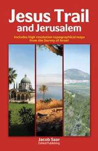 Jesus Trail And Jerusalem