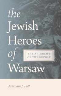 The Jewish Heroes of Warsaw