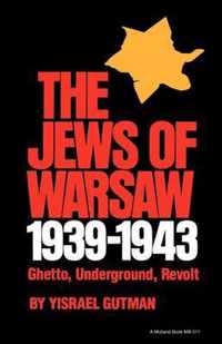 The Jews of Warsaw, 1939-1943