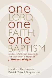 One Lord, One Faith, One Baptism