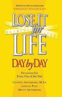 Lose It for Life Day by Day Devotional