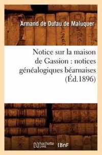 Notice Sur La Maison de Gassion