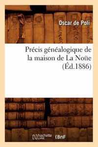 Precis Genealogique de la Maison de la Noue (Ed.1886)