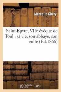 Saint-Epvre, Viie Eveque de Toul