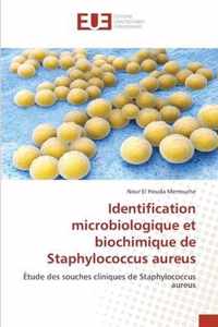 Identification microbiologique et biochimique de Staphylococcus aureus