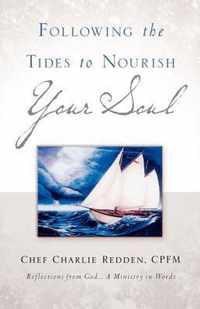 Following the Tides to Nourish Your Soul