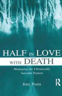 Half In Love With Death