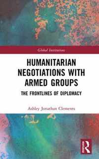 Humanitarian Negotiations with Armed Groups