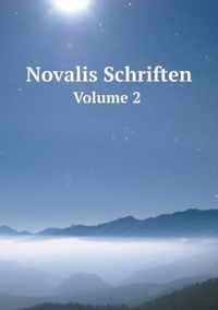 Novalis Schriften Volume 2