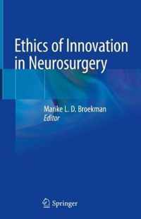 Ethics of Innovation in Neurosurgery