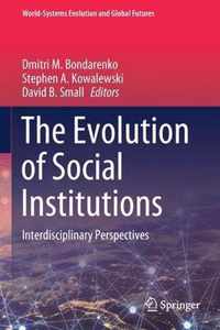 The Evolution of Social Institutions