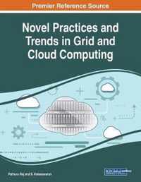 Novel Practices and Trends in Grid and Cloud Computing