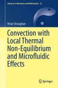 Convection with Local Thermal Non-Equilibrium and Microfluidic Effects