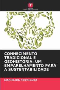 Conhecimento Tradicional E Geohistoria