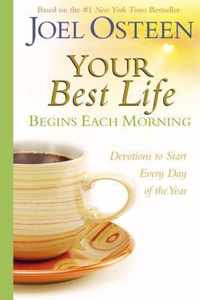 Your Best Life Begins Each Morning