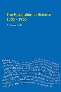 The Revolution in Science 1500 - 1750