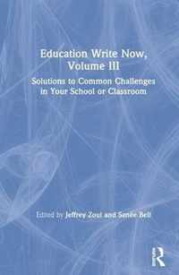 Education Write Now, Volume III