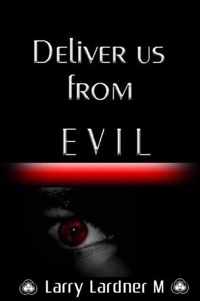 Deliver us from EVIL