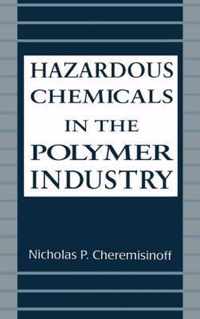 Hazardous Chemicals in the Polymer Industry
