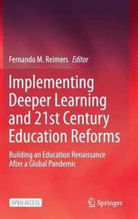 Implementing Deeper Learning and 21st Century Education Reforms