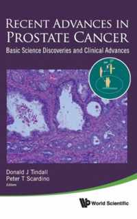 Recent Advances In Prostate Cancer: Basic Science Discoveries And Clinical Advances