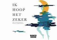 BonteHond 2 -   Ik hoop het zeker