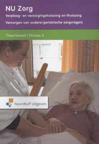 Nu zorg Niveau 4 Verplegen van oudere/geriatrische zorgvragers Theorieboek