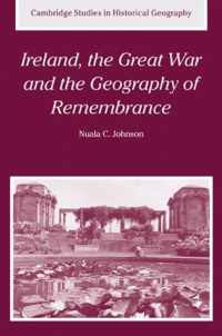 Ireland, the Great War and the Geography of Remembrance