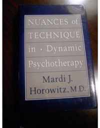 Nuances of Technique in Dynamic Psychotherapy