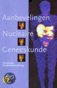 Aanbevelingen nucleaire geneeskunde.