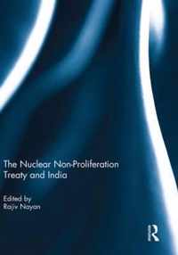 The Nuclear Non-Proliferation Treaty and India