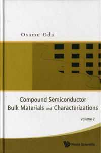 Compound Semiconductor Bulk Materials And Characterizations, Volume 2