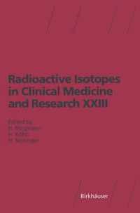 Radioactive Isotopes in Clinical Medicine and Research XXIII