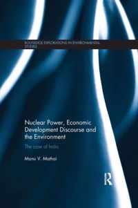 Nuclear Power, Economic Development Discourse and the Environment