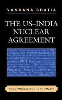 The Us-india Nuclear Agreement