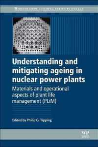 Understanding and Mitigating Ageing in Nuclear Power Plants