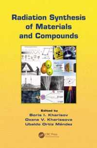 Radiation Synthesis of Materials and Compounds