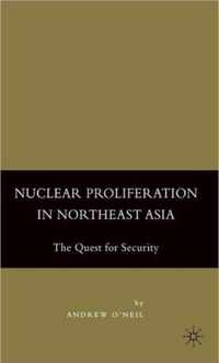 Nuclear Proliferation in Northeast Asia