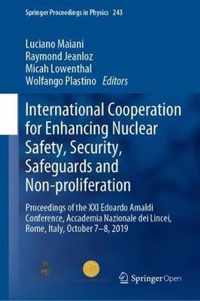 International Cooperation for Enhancing Nuclear Safety, Security, Safeguards and Non-proliferation