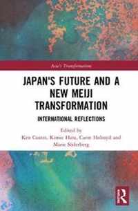 Japan's Future and a New Meiji Transformation