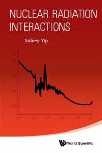 Nuclear Radiation Interactions