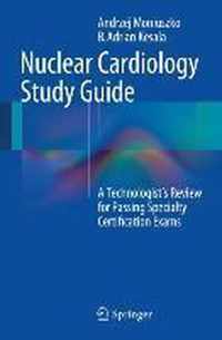 Nuclear Cardiology Study Guide