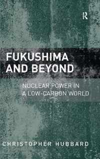 Fukushima and Beyond