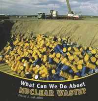 What Can We Do About Nuclear Waste?