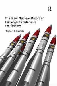 The New Nuclear Disorder