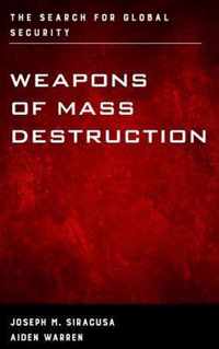 Weapons of Mass Destruction