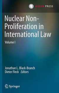 Nuclear Non-Proliferation in International Law, Volume 1