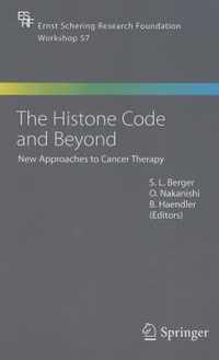 The Histone Code and Beyond