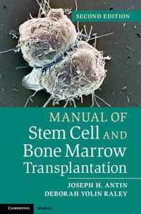 Manual of Stem Cell and Bone Marrow Transplantation